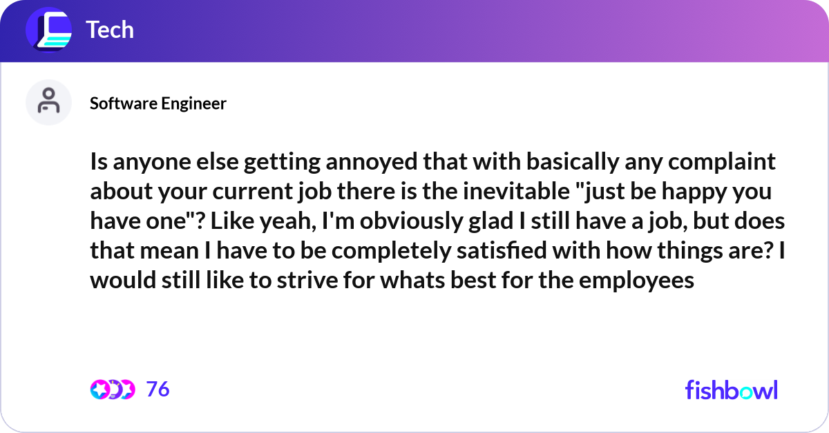 Is anyone else getting annoyed that with basically... | Fishbowl