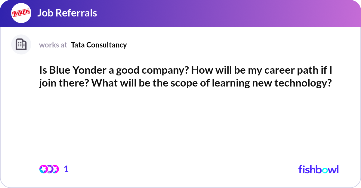 Is Blue Yonder a good company? How will be my care... | Fishbowl