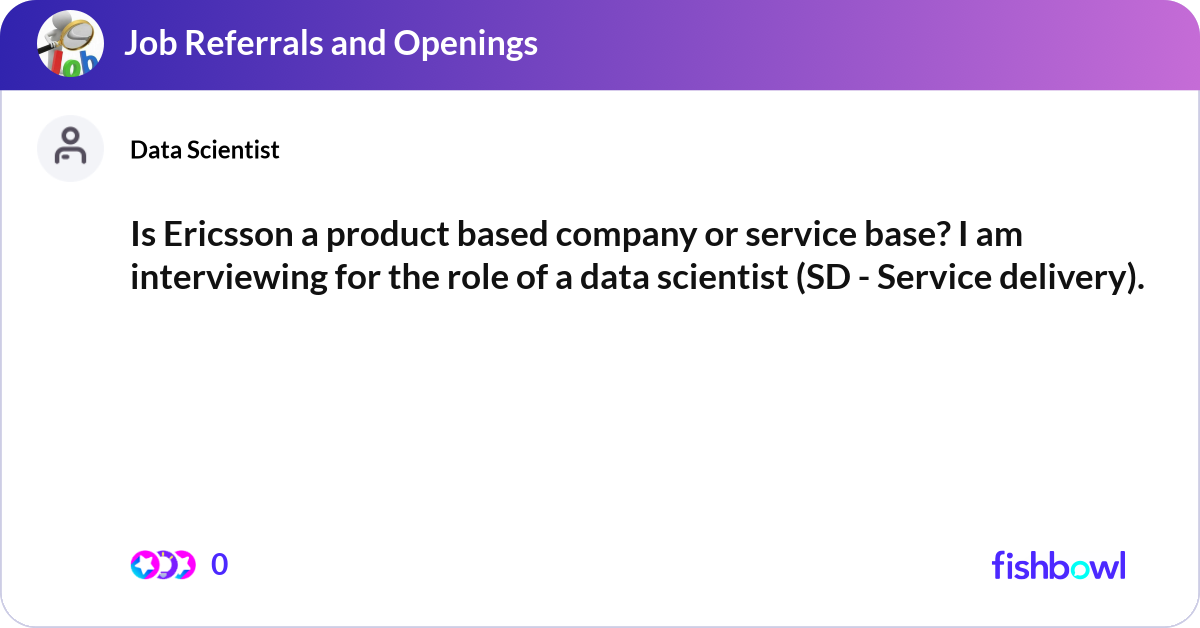 Is Ericsson a product based company or service bas... | Fishbowl