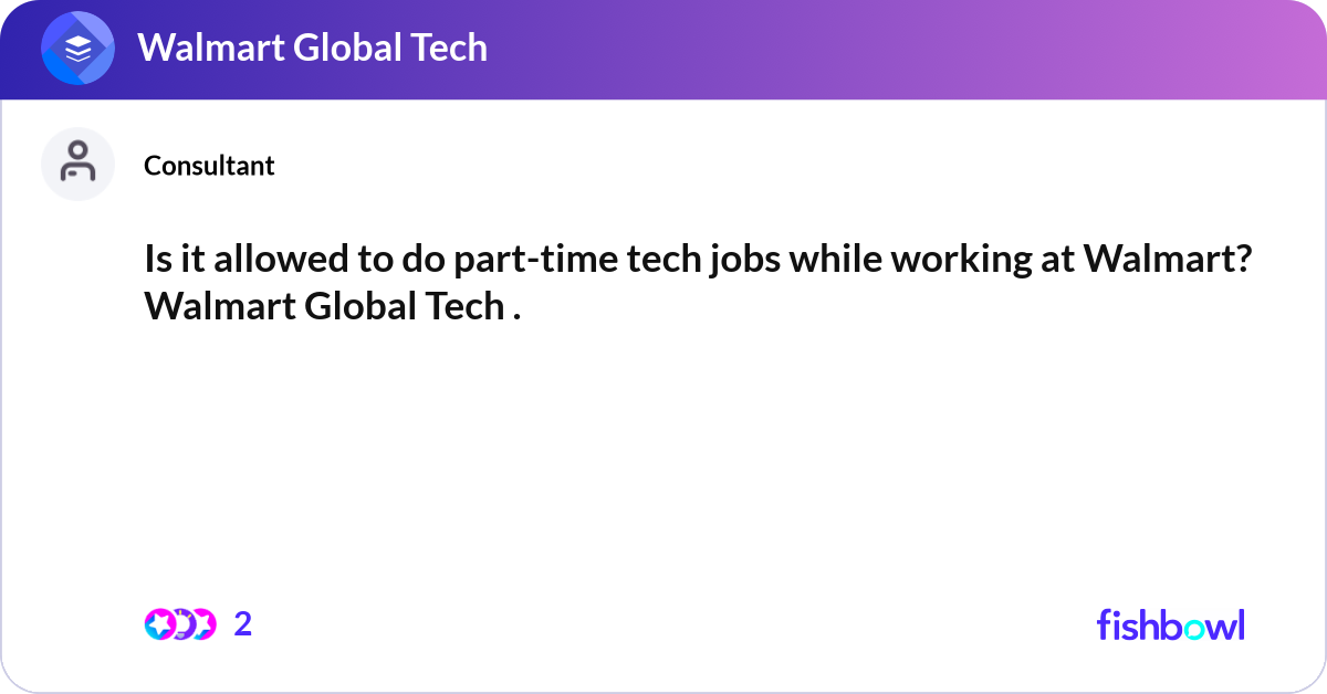Part Time Tech Sign Is it allowed to do part-time tech jobs while work... | Fishbowl
