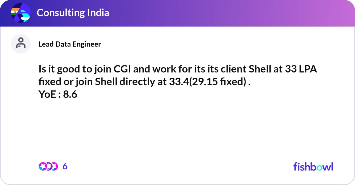 Is it good to join CGI and work for its its client... | Fishbowl