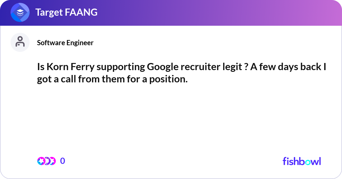 Is Korn Ferry supporting Google recruiter legit ? ... | Fishbowl
