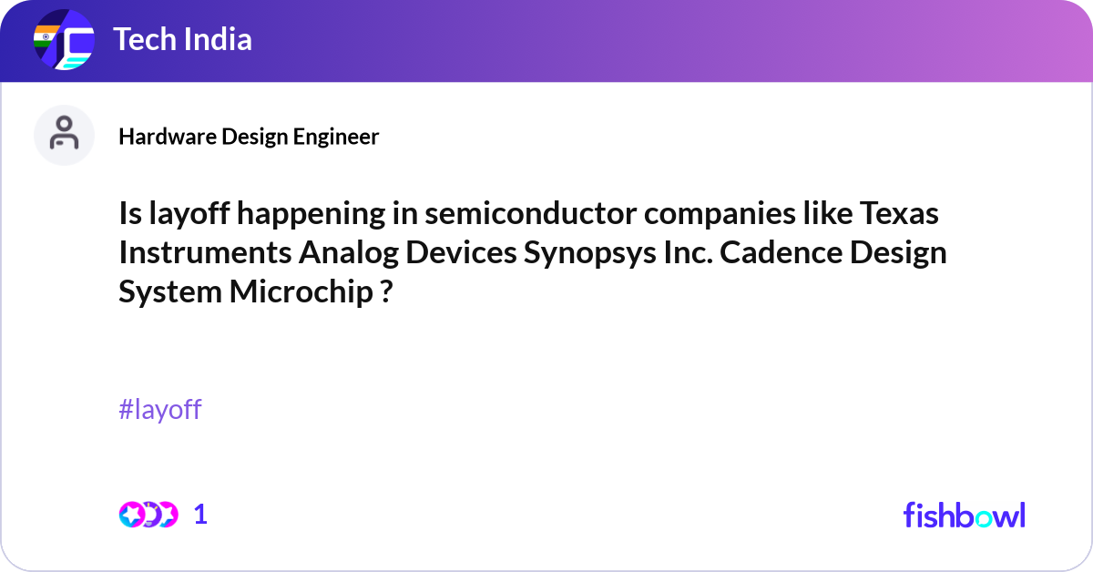 Is layoff happening in semiconductor companies lik... | Fishbowl