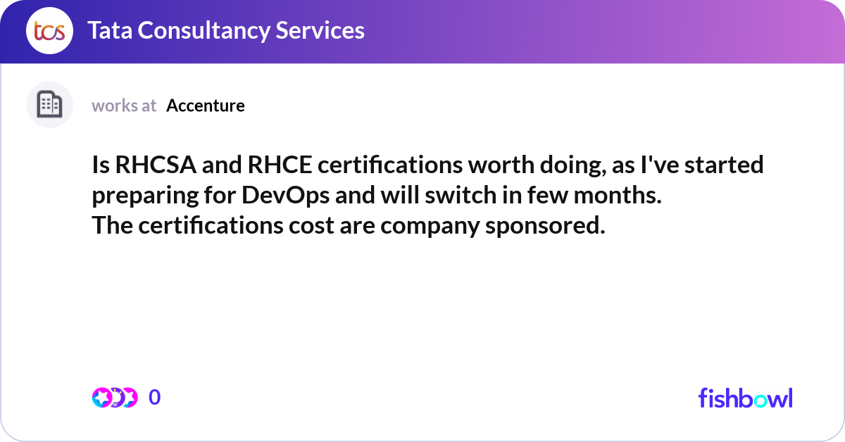 Is RHCSA and RHCE certifications worth doing, as I... | Fishbowl