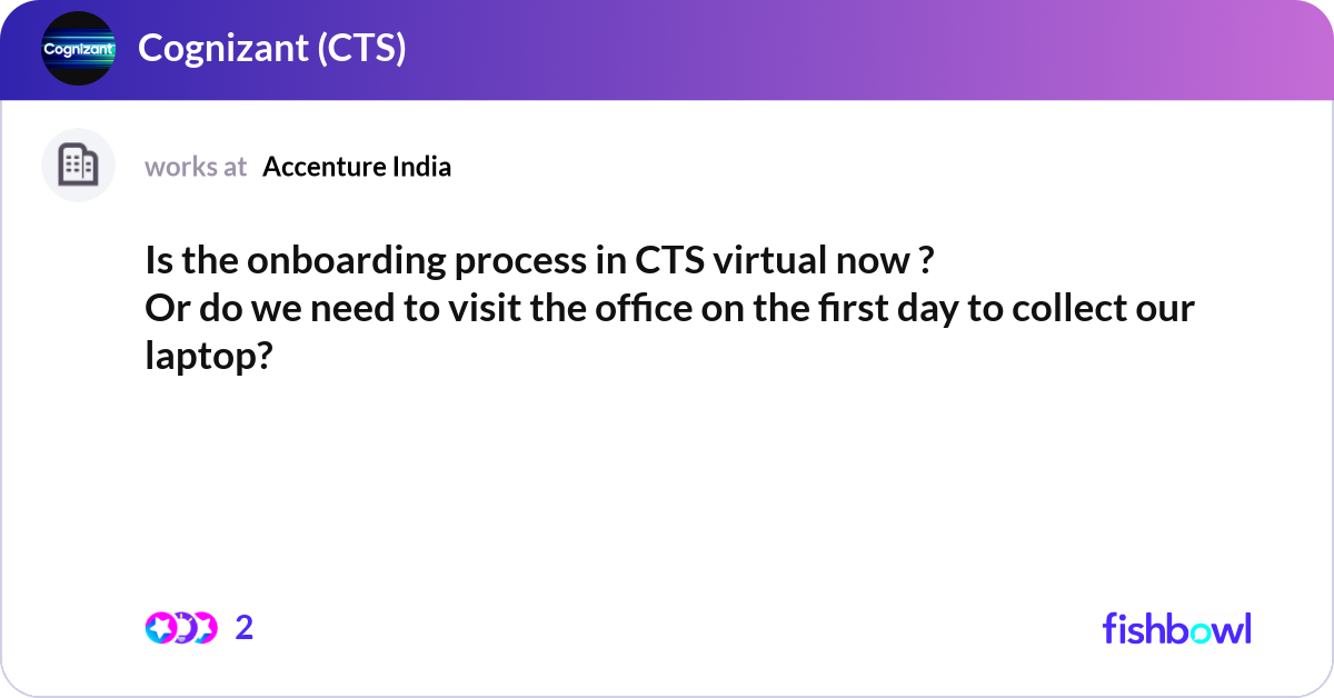 Is the onboarding process in CTS virtual now ? Or ... | Fishbowl