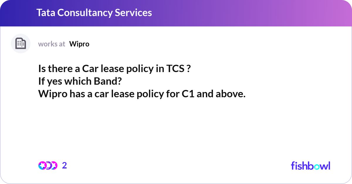 Tcs Rto Policy Is there a Car lease policy in TCS ? If yes which ... | Fishbowl