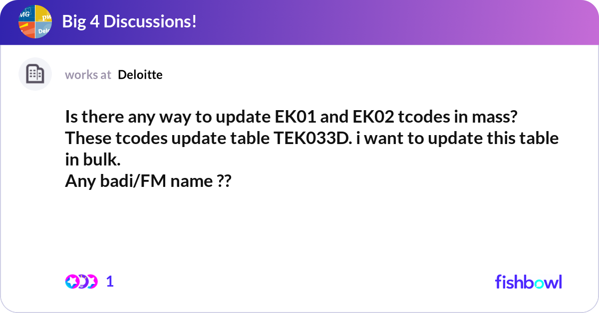 Is there any way to update EK01 and EK02 tcodes in... | Fishbowl
