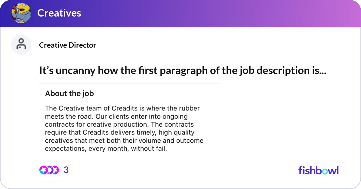 Job Paragraph It’s uncanny how the first paragraph of the job de... | Fishbowl