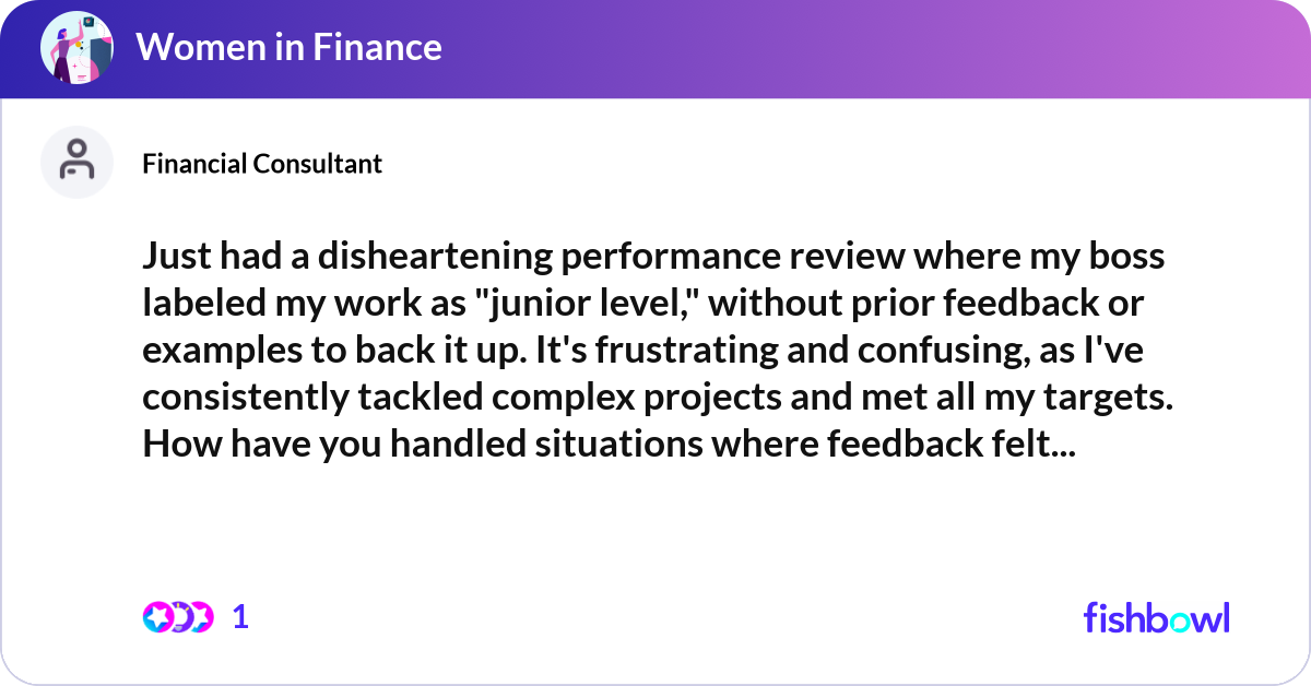 Just had a disheartening performance review where ... | Fishbowl