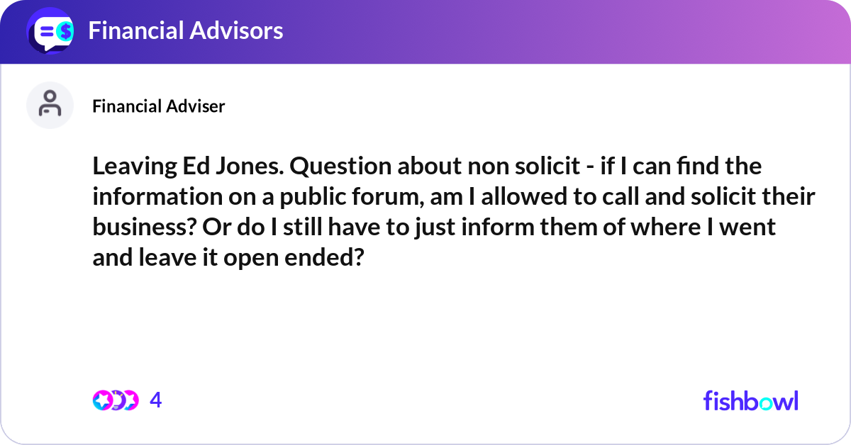 Leaving Ed Jones. Question about non solicit - if ... | Fishbowl
