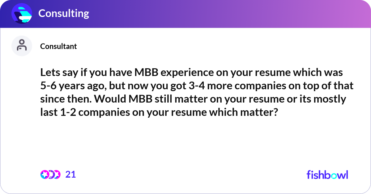 Mbb Cv Example Lets say if you have MBB experience on your resume... | Fishbowl