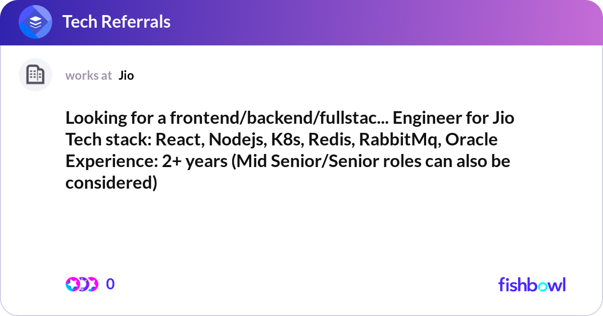 Looking for a frontend/backend/fullstack Engineer ... | Fishbowl