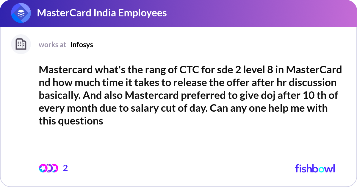 Mastercard Level Mastercard what's the rang of CTC for sde 2 level ... | Fishbowl