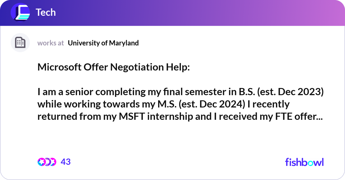 Microsoft Offer Negotiation Help I am a senior c... Fishbowl