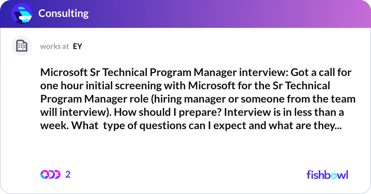 Microsoft Sr Technical Program Manager interview: ... | Fishbowl
