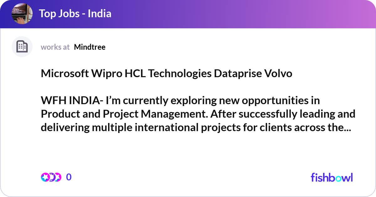 Microsoft Wipro HCL Technologies Dataprise Volvo ... | Fishbowl