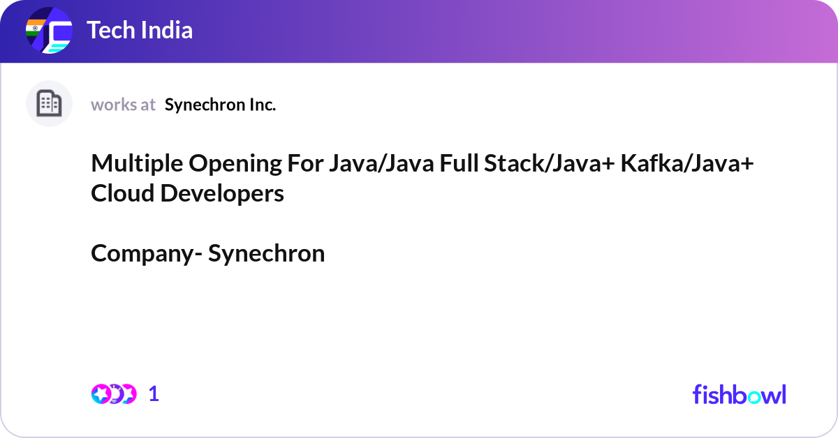 Multiple Opening For Java/Java Full Stack/Java+ Ka... | Fishbowl