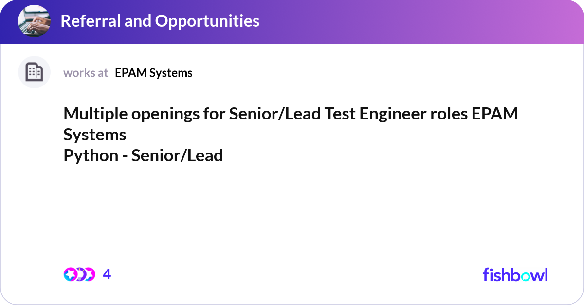 Multiple openings for Senior/Lead Test Engineer ro... | Fishbowl