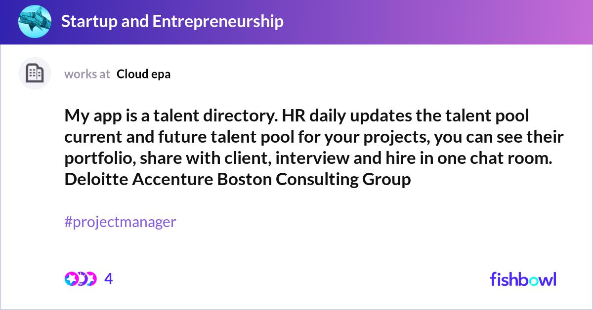 My app is a talent directory. HR daily updates the... | Fishbowl