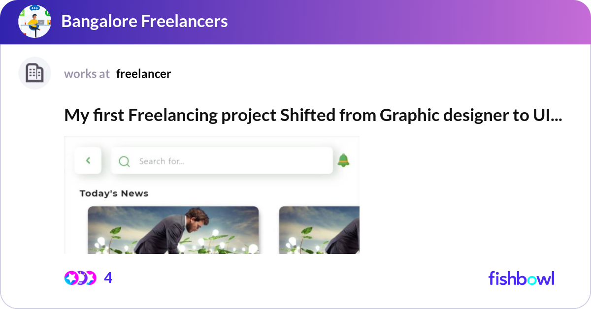 My first Freelancing project Shifted from Graphic ... | Fishbowl