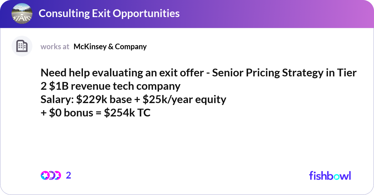 Need help evaluating an exit offer - Senior Pricin... | Fishbowl