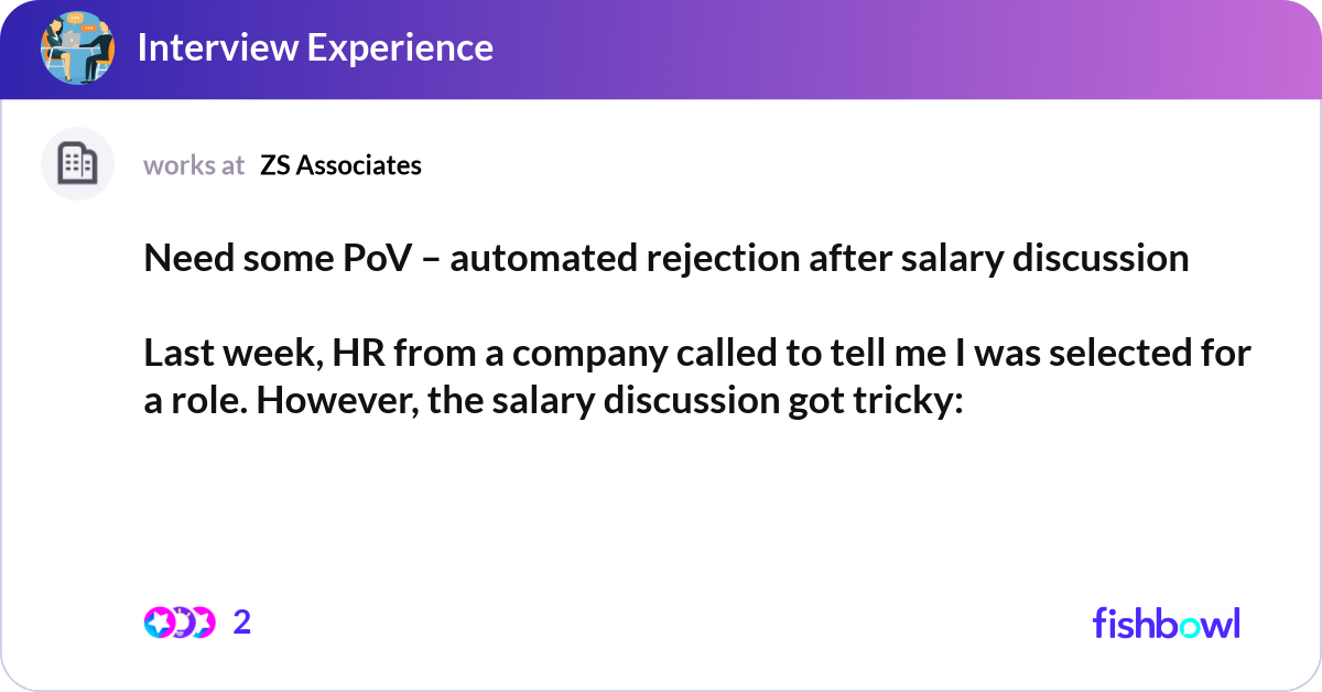 Need some PoV – automated rejection after salary d... | Fishbowl