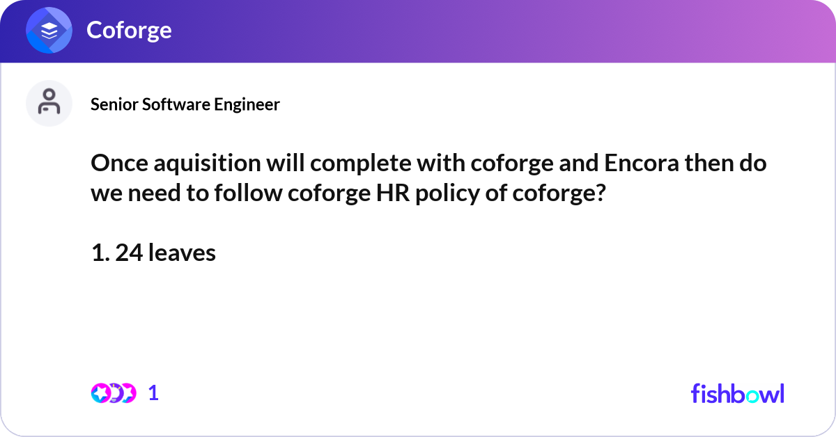 Once aquisition will complete with coforge and Enc... | Fishbowl