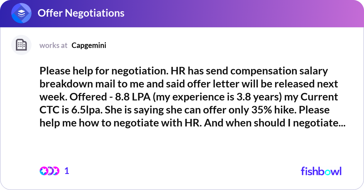 Please help for negotiation. HR has send compensat... | Fishbowl - Please Send Info