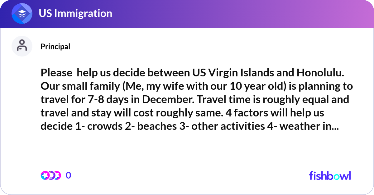 Help Us Decide Please help us decide between US Virgin Islands a... | Fishbowl