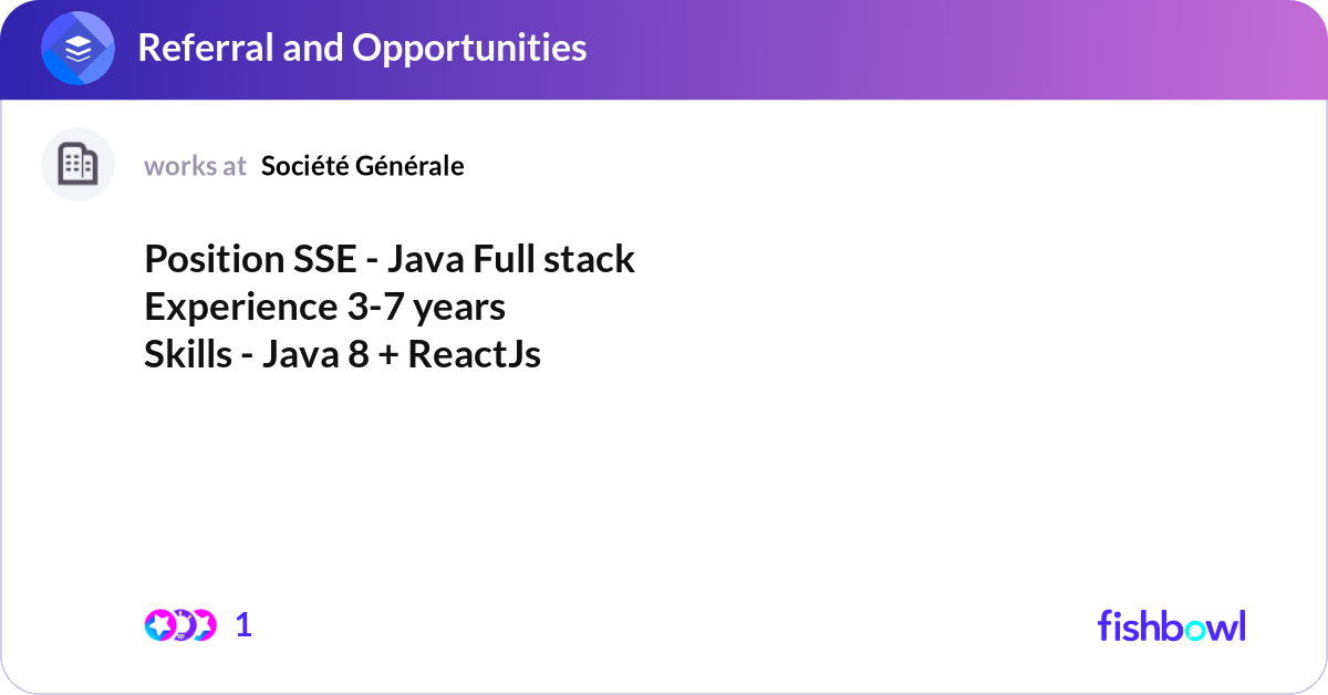 Position SSE - Java Full stack Experience 3-7 yea... | Fishbowl
