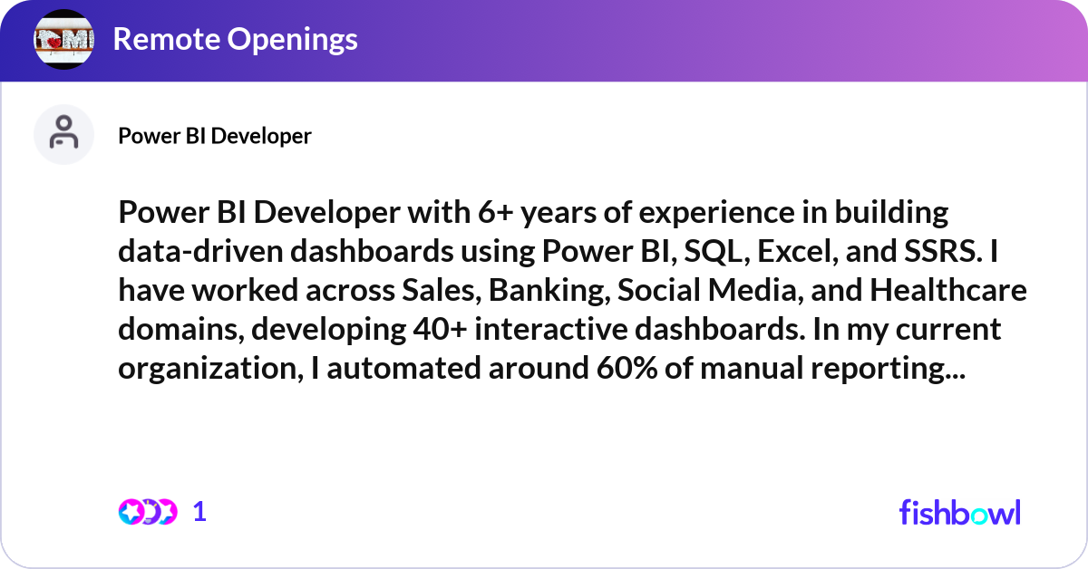 Power BI Developer with 6+ years of experience in ... | Fishbowl