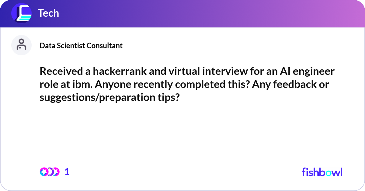 Received a hackerrank and virtual interview for an... | Fishbowl