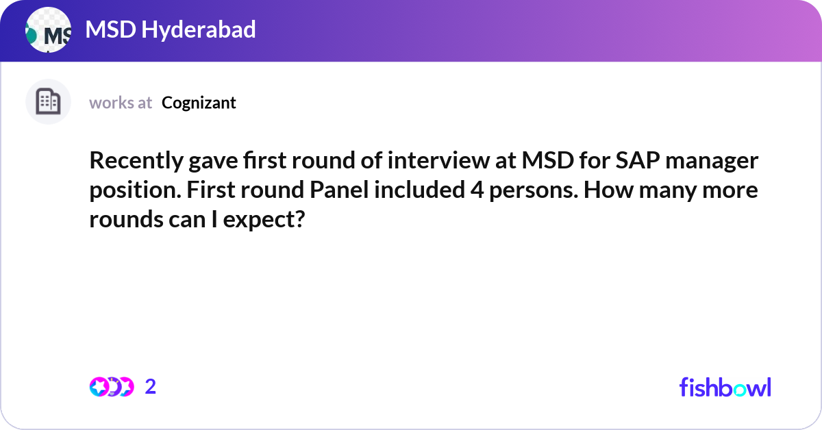 Recently gave first round of interview at MSD for ... | Fishbowl