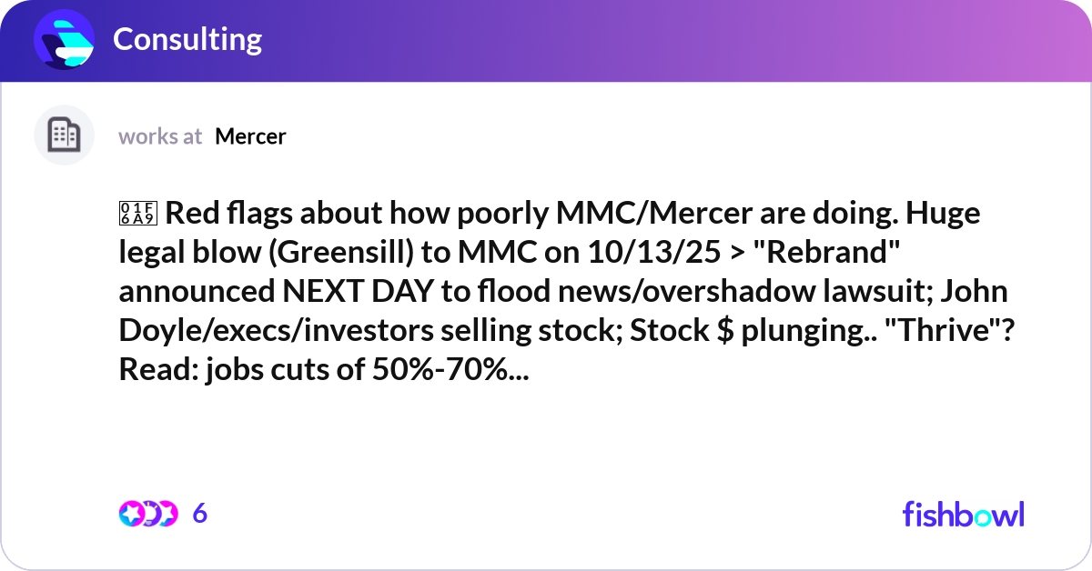 🚩 Red flags about how poorly MMC/Mercer are doing... | Fishbowl