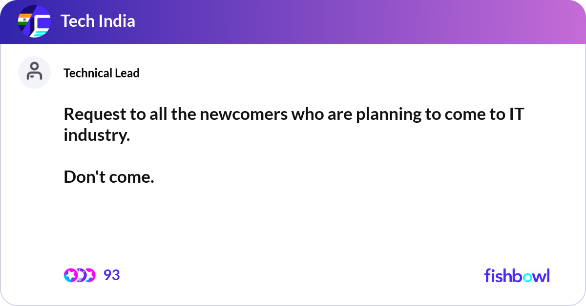 Request to all the newcomers who are planning to c... | Fishbowl
