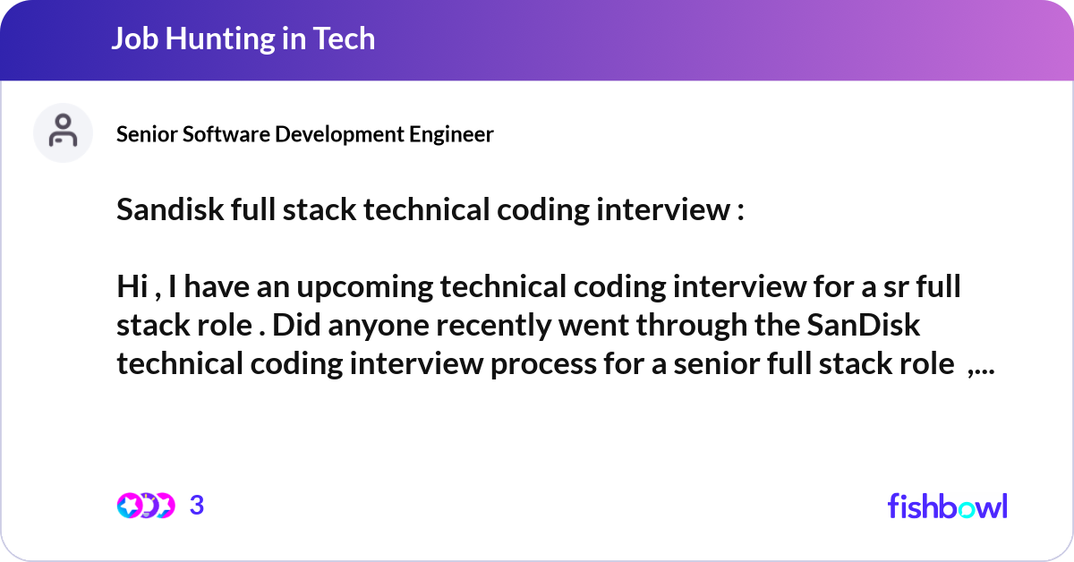Sandisk full stack technical coding interview : ... | Fishbowl