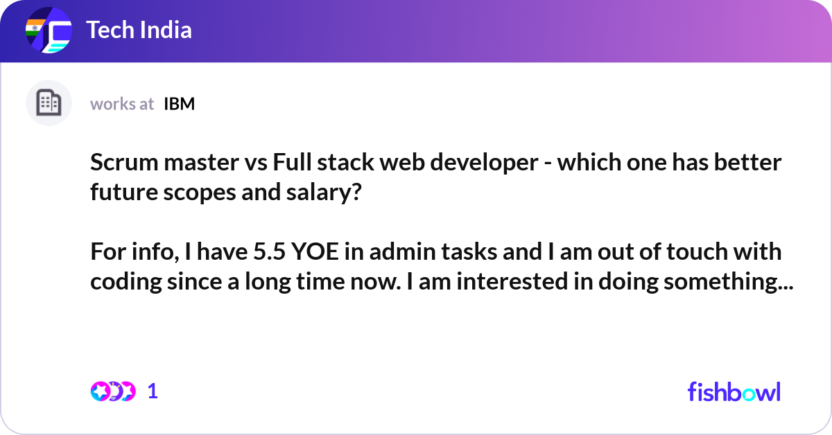 Scrum master vs Full stack web developer - which o... | Fishbowl