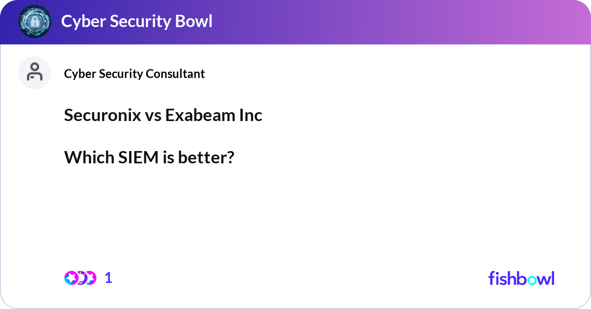 Securonix vs Exabeam Inc Which SIEM is better? | Fishbowl