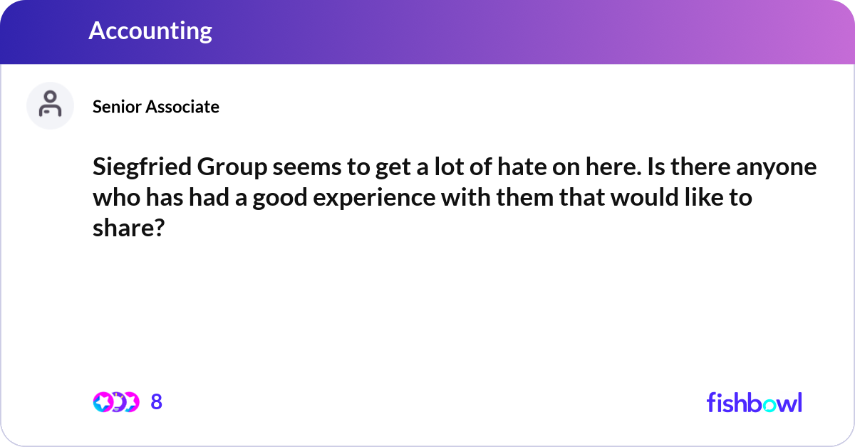 Siegfried Group seems to get a lot of hate on here... | Fishbowl
