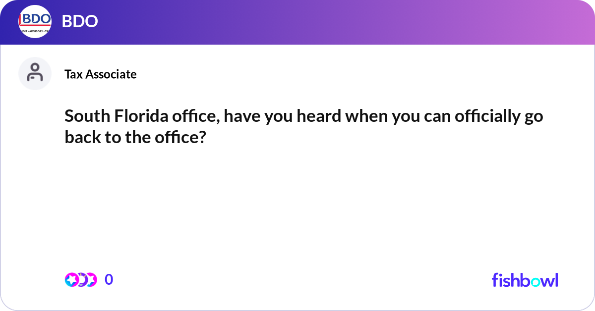 South Florida office, have you heard when you can ... | Fishbowl