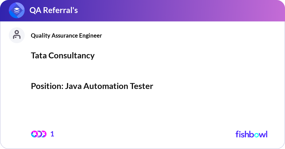 Tata Consultancy Position: Java Automation Teste... | Fishbowl