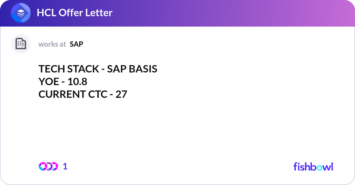 TECH STACK - SAP BASIS YOE - 10.8 CURRENT CTC - 2... | Fishbowl