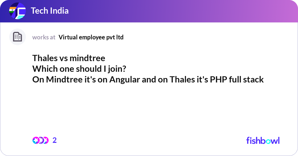 Thales vs mindtree Which one should I join? On Min... | Fishbowl