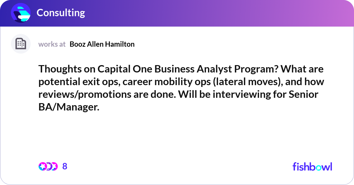 Thoughts on Capital One Business Analyst Program? ... | Fishbowl