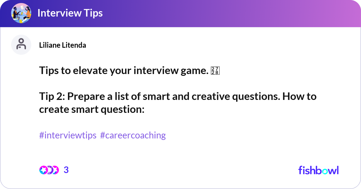 Simple Game Interview Tips to elevate your interview game. Tip 2: Pre... | Fishbowl