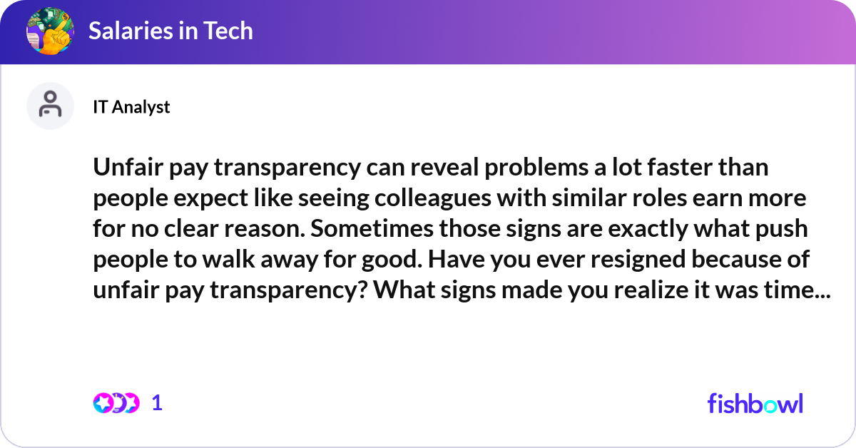 Unfair pay transparency can reveal problems a lot ... | Fishbowl