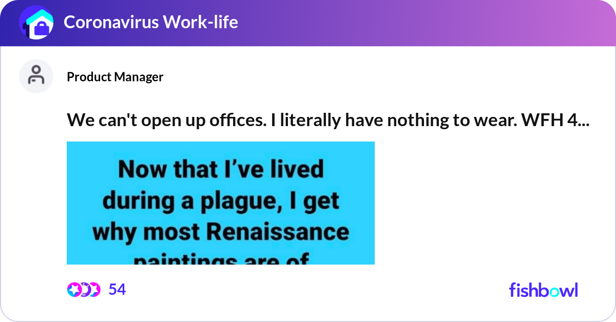 We can't open up offices. I literally have nothing... | Fishbowl