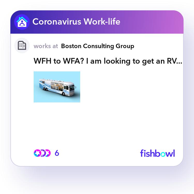 WFH to WFA? I am looking to get an RV (class C, li... | Fishbowl