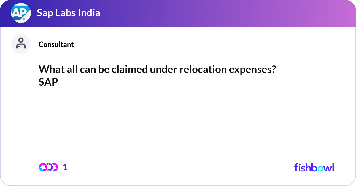 What all can be claimed under relocation expenses?... | Fishbowl