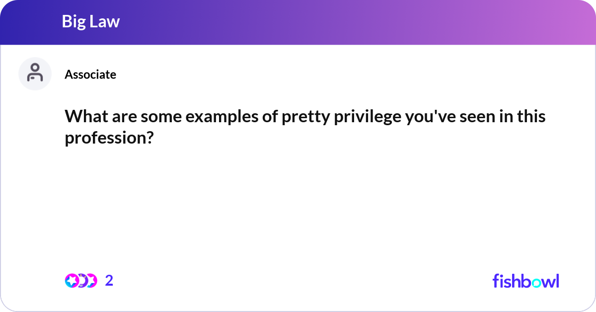 What are some examples of pretty privilege you've ... | Fishbowl
